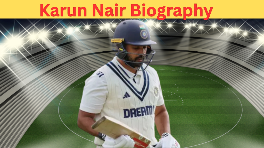 Karun Nair Biography